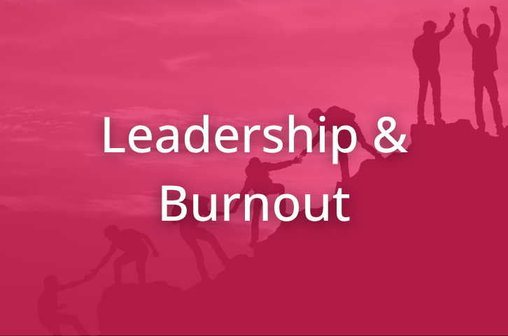 Leadership and Burnout