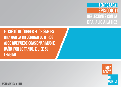 El costo de correr el chisme es difamar la integridad de otros, algo que puede ocasionar mucho daño. Por lo tanto, ¡cuide su lengua!