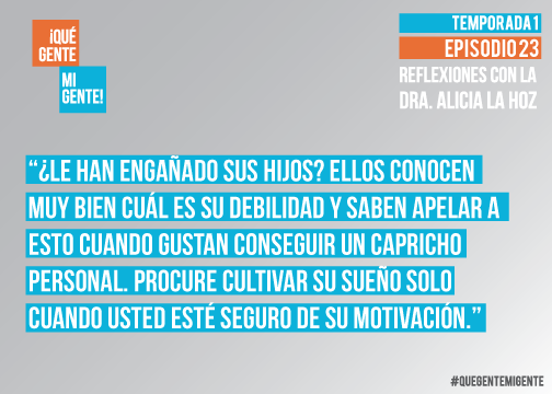 ¿Le han engañado sus hijos? Ellos conocen muy bien cuál es su debilidad y saben apelar a esto cuando gustan conseguir un capricho personal. Procure cultivar su sueño solo cuando usted este seguro de su motivación.