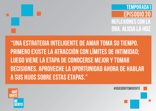 Una estrategia inteligente de amar toma su tiempo. Primero existe la atracción con límites de intimidad; luego viene la etapa de conocerse mejor y tomar decisiones. Aproveche la oportunidad ahora de hablar a sus hijos sobre estas etapas.