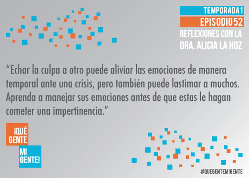 Echar la culpa a otro puede aliviar las emociones de manera temporal ante una crisis, pero también puede lastimar a muchos. Aprenda a manejar sus emociones antes de que estas le hagan cometer una impertinencia.