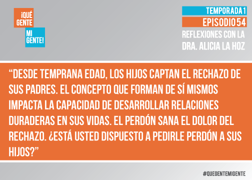 Desde temprana edad, los hijos captan el rechazo de sus padres. El concepto que forman de sí mismos impacta la capacidad de desarrollar relaciones duraderas en sus vidas. El perdón sana el dolor del rechazo. ¿Está usted dispuesto a pedirle perdón a sus hijos?