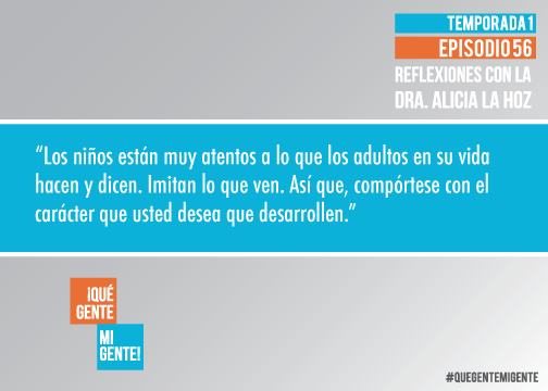 Los niños están muy atentos a lo que los adultos en su vida hacen y dicen. Imitan lo que ven. Así que, compórtese con el carácter que usted desea que desarrollen.