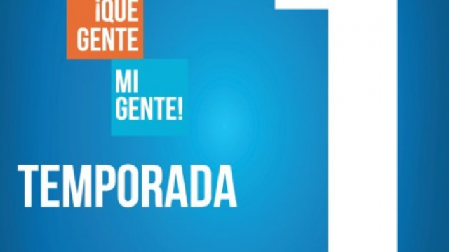 ¡Que Gente, Mi Gente! Temporada 1