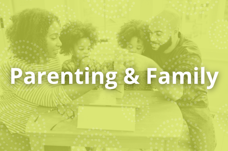 Parenting and Family